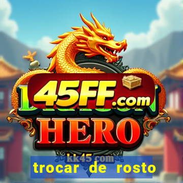 trocar de rosto online trocar rosto de video online